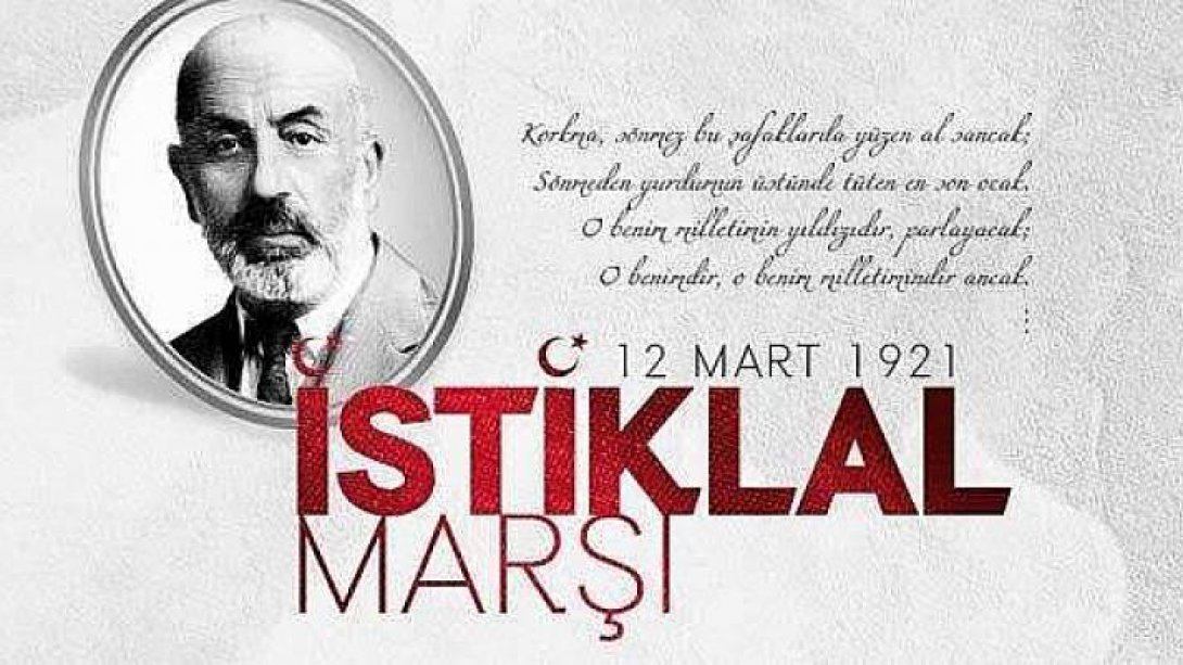 12 Mart İstiklal Marşı´nın Kabulü Ve Mehmet Akif Ersoy'u Anma Günü